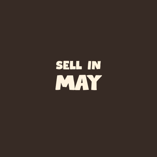 SELL IN MAY (mini)